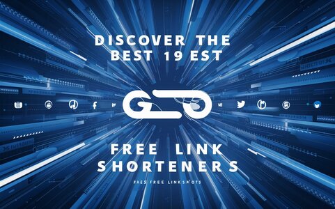 Discover the Best 19 Free Link Shorteners Today!